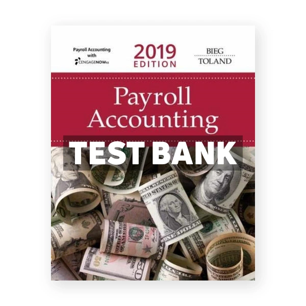 Payroll AccountingÂ 2019 29th Bieg Test Bank