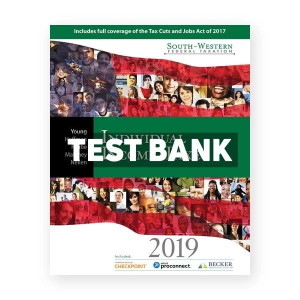 South Western Federal Taxation 2019 Individual Income Taxes 42nd Young Test Bank