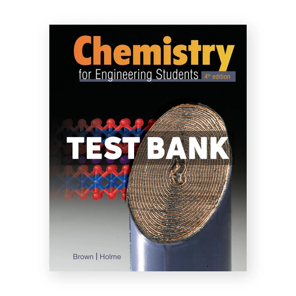Chemistry for Engineering Students 4th Brown Test Bank