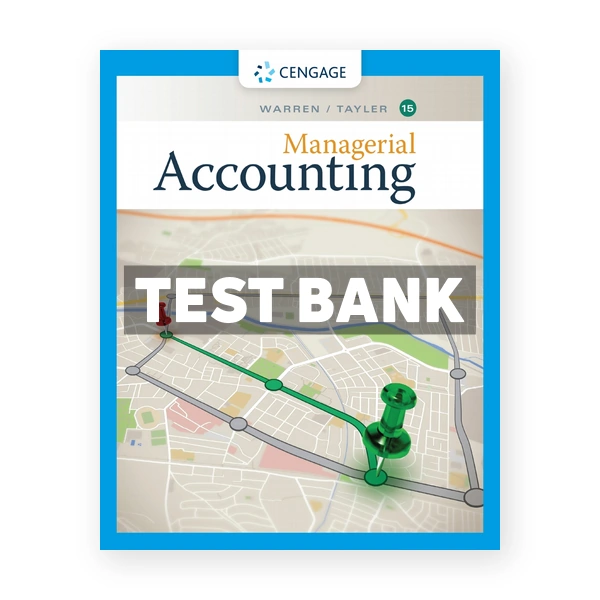 Managerial Accounting 15th Warren Test Bank