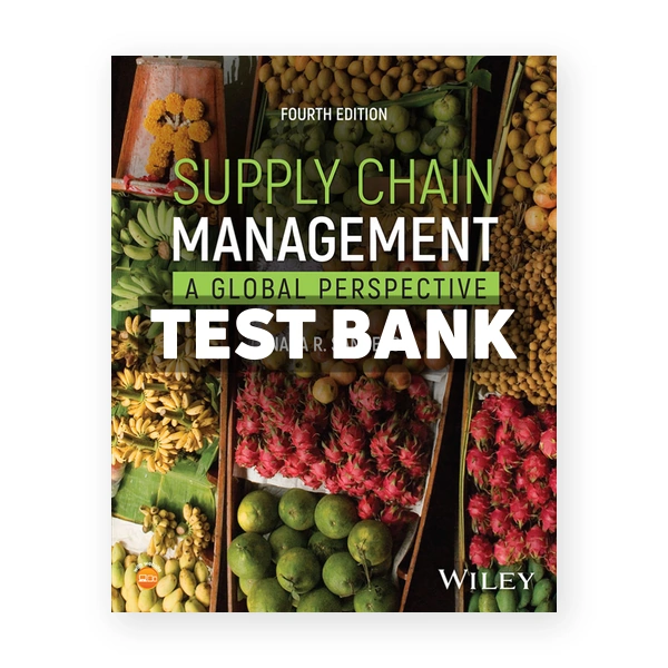 Supply Chain Management 4th Sanders Test Bank