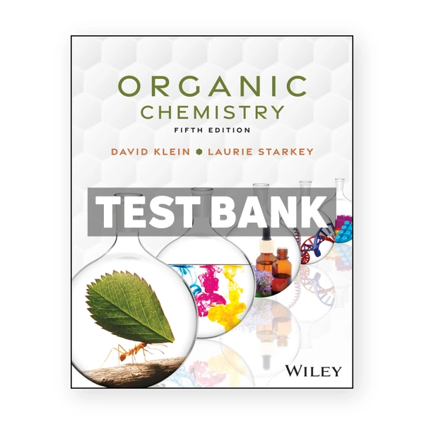Organic Chemistry 5th Klein Test Bank
