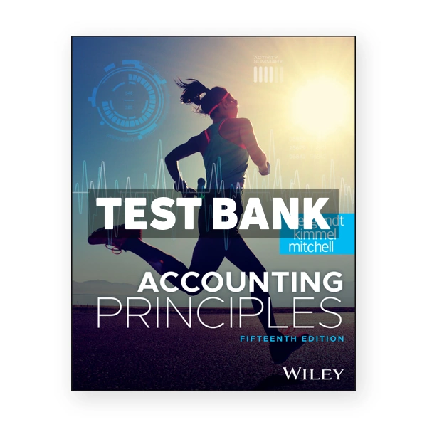 Accounting Principles 15th Weygandt Test Bank