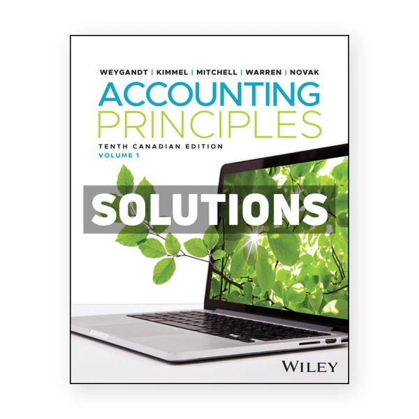 Accounting Principles Canadian CDN 10th Weygandt Solutions Manual