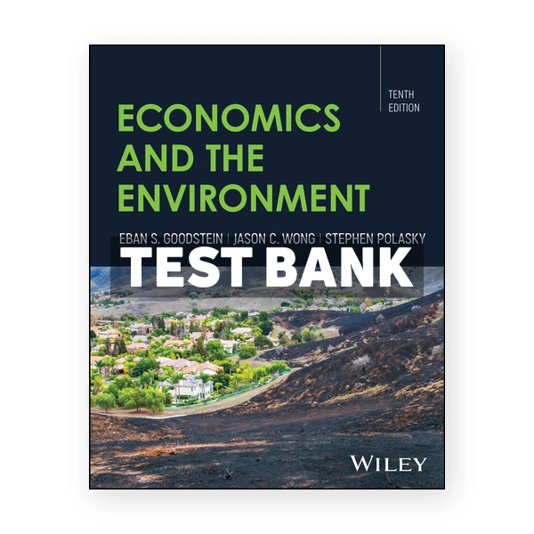 Economics and the Environment 10th Goodstein Test Bank