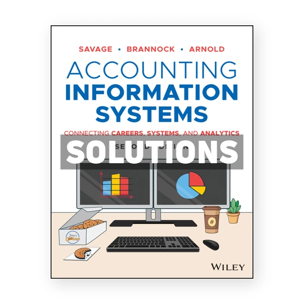Accounting Information Systems 2nd Savage Solutions Manual