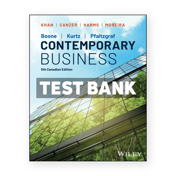 Contemporary Business Canadian Edition 5th Boone; David L Test Bank