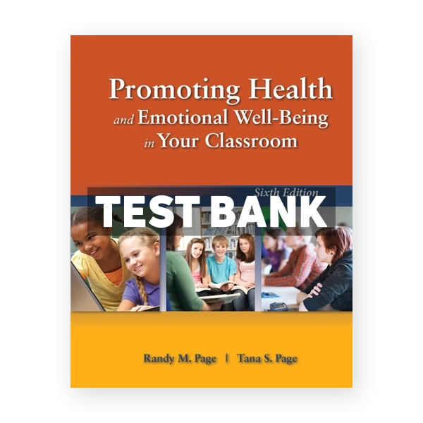 Promoting Health and Emotional Well-Being in Your Classroom 6th Page Test Bank