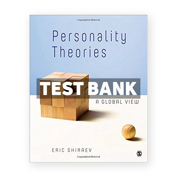 Personality Theories A Global View 1st Shiraev Test Bank