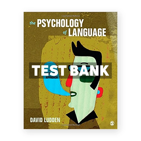 Psychology of Language An Integrated Approach 1st Luuden Test Bank