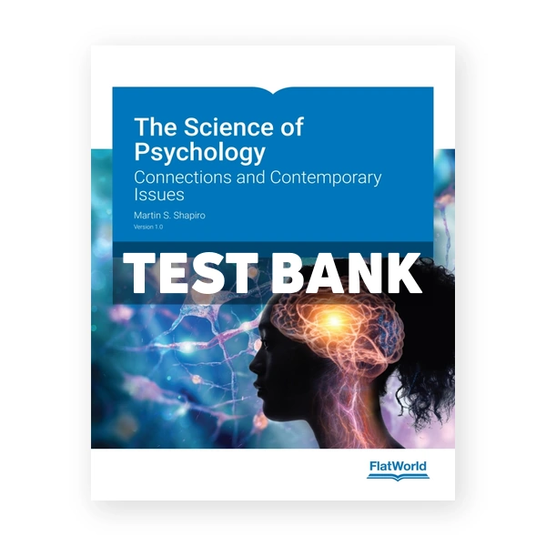 Science of Psychology - Connections and Contemporary Issues v1 0 1st Shapiro Test Bank