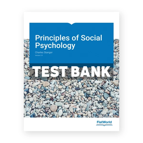 Principles of Social Psychology Version 2 0 2nd Stangor Test Bank