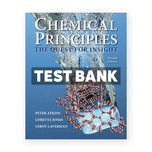 Chemical Principles The Quest for Insight 7th Atkins Test Bank