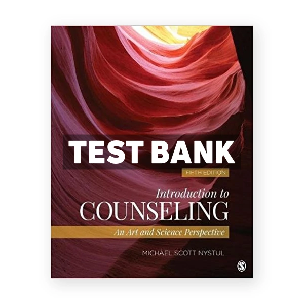 Introduction to Counseling An Art and Science Perspective 5th Nystul Test Bank