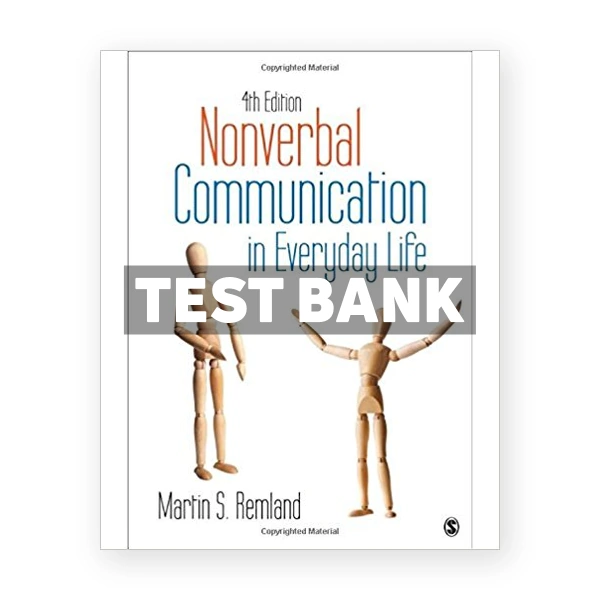 Nonverbal Communication in Everyday Life 4th Remland Test Bank