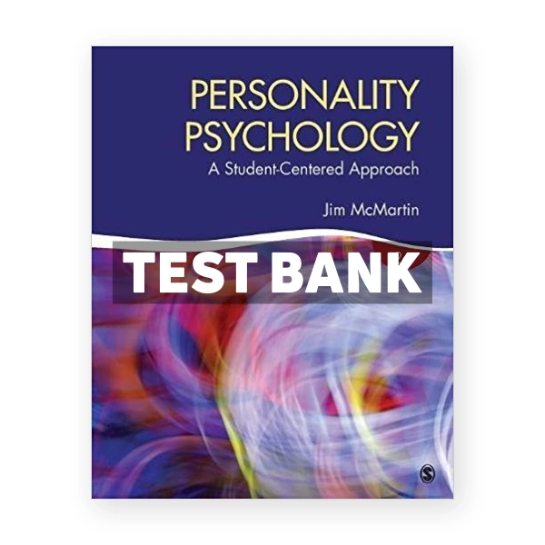 Personality Psychology A Student Centered Approach 2nd McMartin Test Bank