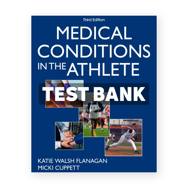 Medical Conditions in the Athlete 3rd Flanagan Test Bank