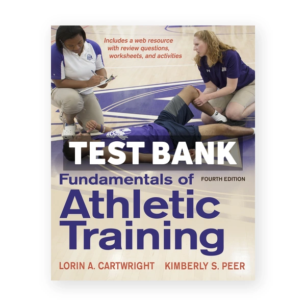 Fundamentals of Athletic Training 4th Cartwright Test Bank