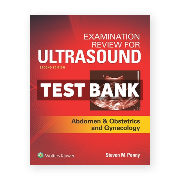 Examination Review for Ultrasound 2nd Penny Test Bank