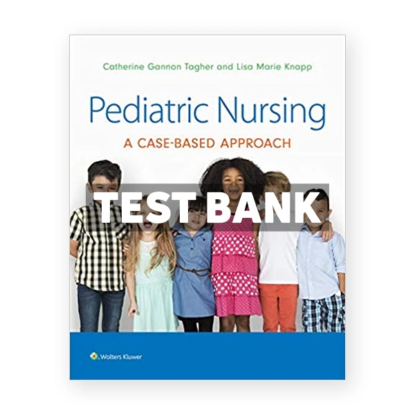 Pediatric Nursing 1st Tagher Test Bank