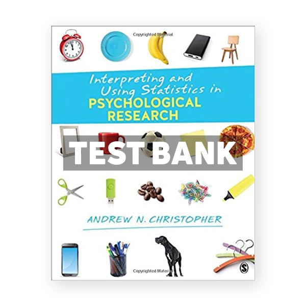 Interpreting and Using Statistics in Psychological Research 1st Christopher Test Bank