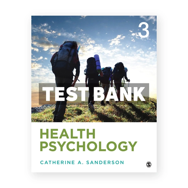 Health Psychology Understanding the Mind-Body Connection 3rd Sanderson Test Bank