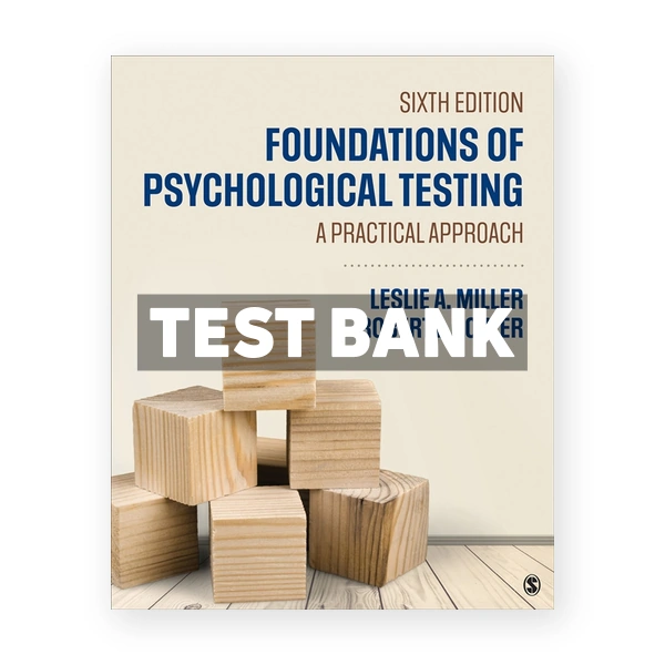 Foundations of Psychological Testing - A Practical Approach 6th Miller Test Bank