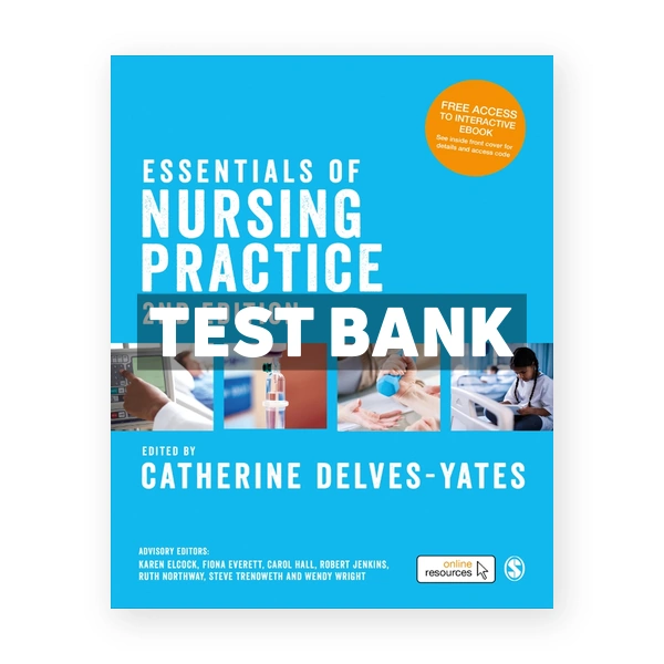 Essentials of Nursing Practice 2nd Delves-Yates Test Bank