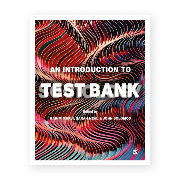An Introduction to Sociology 1st Murji Test Bank
