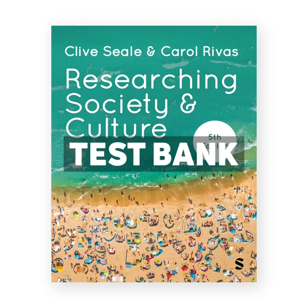 Researching Society and Culture 5th Seale Test Bank