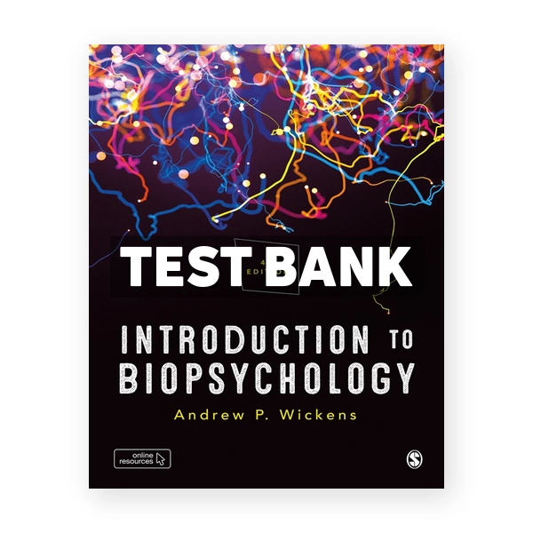 Introduction to Biopsychology 4th Wickens Test Bank