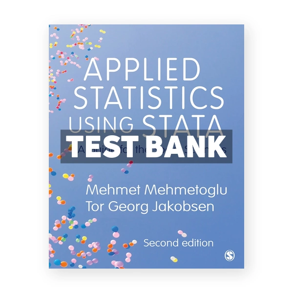 Applied Statistics Using Stata - A Guide for the Social Sciences 2nd Mehmetoglu Test Bank