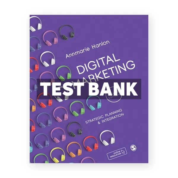 Digital Marketing - Strategic Planning & Integration 2nd Hanlon Test Bank