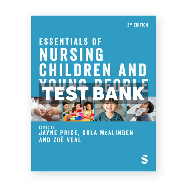Essentials of Nursing Children and Young People 2nd Price Test Bank