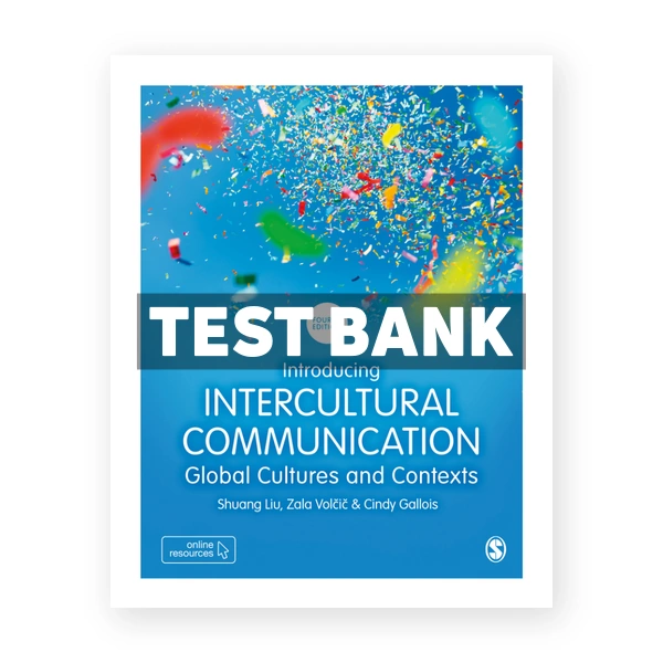 Introducing Intercultural Communication 4th Liu Test Bank