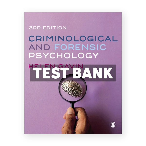 Criminological and Forensic Psychology 3rd Gavin Test Bank