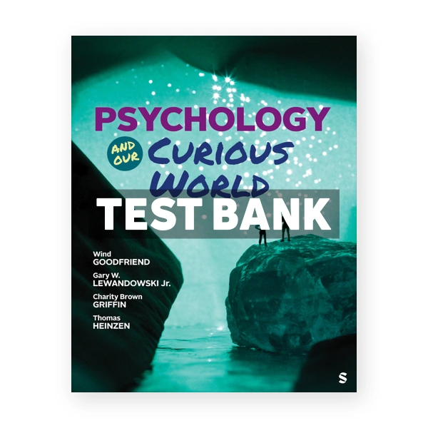 Psychology and Our Curious World 1st Goodfriend Test Bank