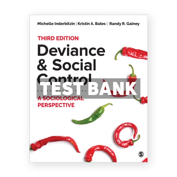 Deviance and Social Control - A Sociological Perspective 3rd Inderbitzin Test Bank