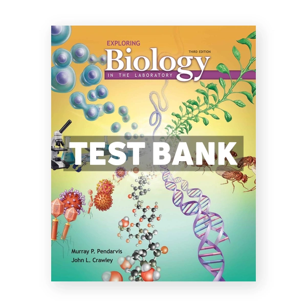 Exploring Biology in the Laboratory 3rd Pendarvis Test Bank