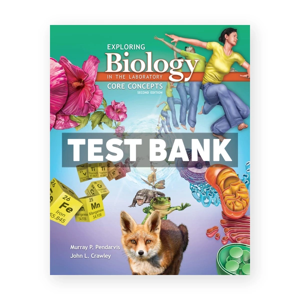 Exploring Biology in the Laboratory Core Concepts 2nd Pendarvis Test Bank