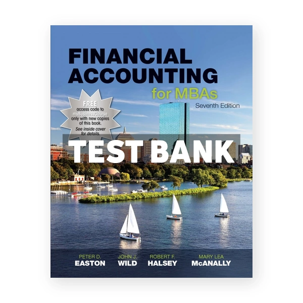 Financial Accounting for MBAs 7th Easton Test Bank