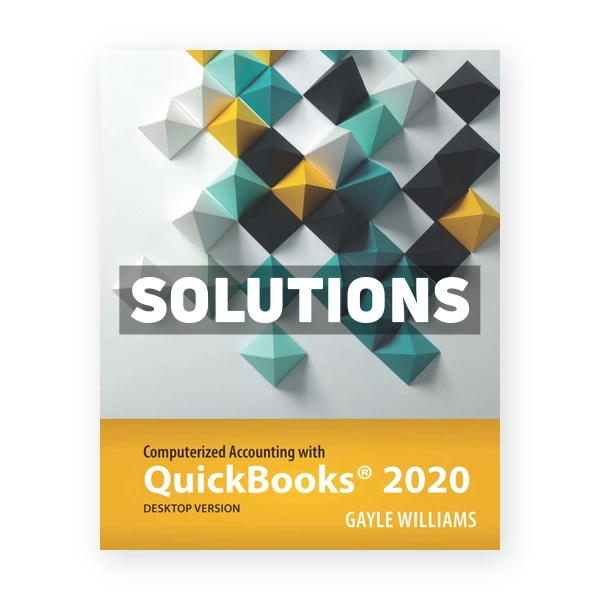 Computerized Accounting with QuickBooks 2020 1st Williams Solutions Manual