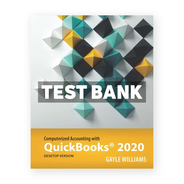 Computerized Accounting with QuickBooks 2020 1st Williams Test Bank