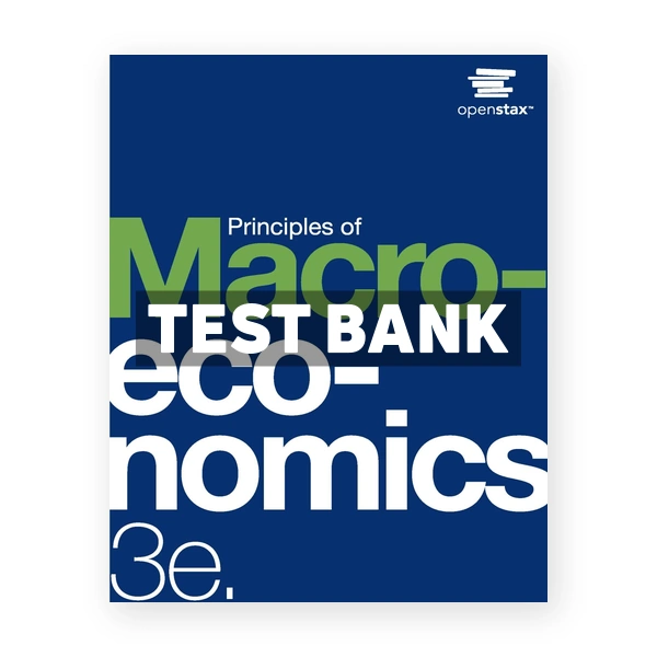 Principles of Macroeconomics 3rd Shapiro Test Bank