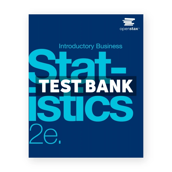 Introductory Business Statistics 2nd Holmes Test Bank
