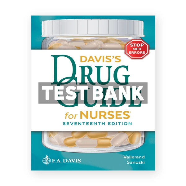 Davis's Drug Guide for Nurses 17th Vallerand Test Bank