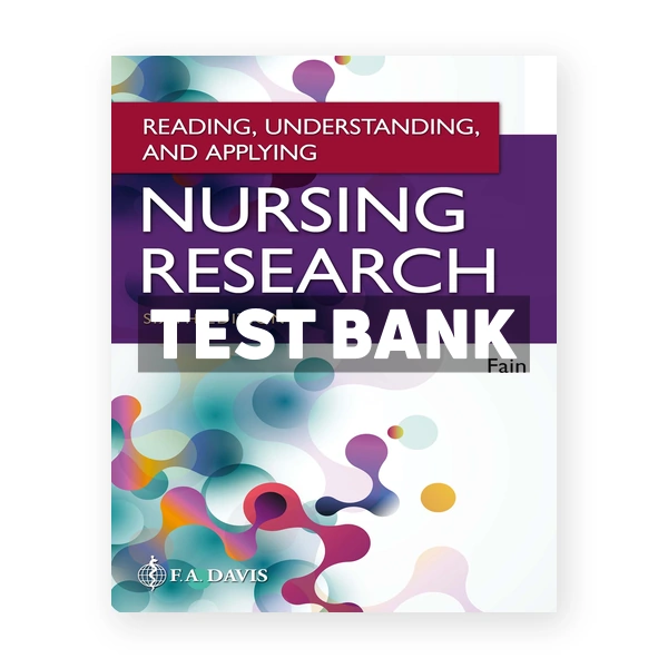 Reading Understanding and Applying Nursing Research 6th Fain Test Bank