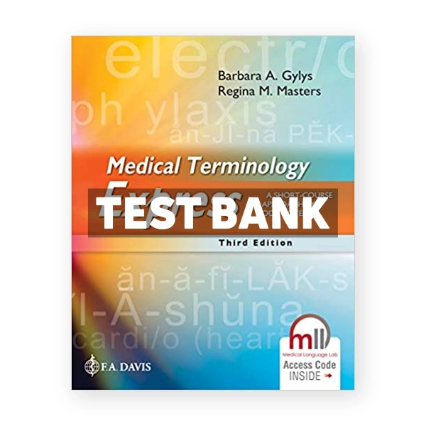 Medical Terminology Express 3rd Gylys Test Bank