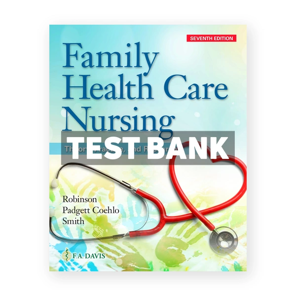 Family Health Care Nursing 7th Robinson Test Bank