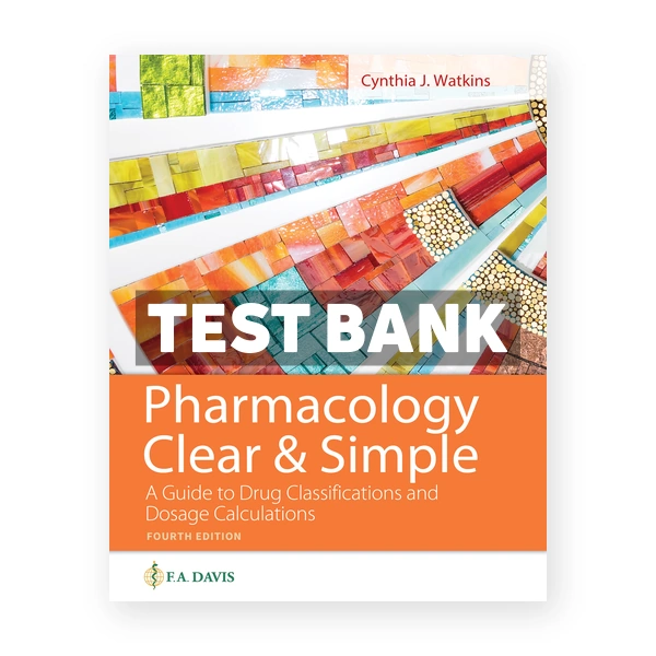 Pharmacology Clear and Simple 4th Watkins Test Bank